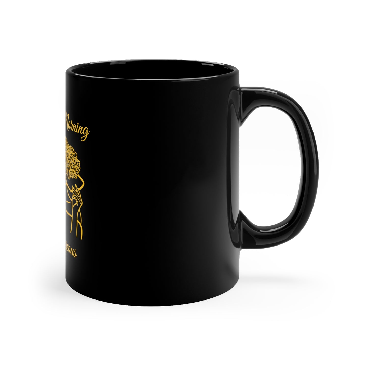 Good Morning Gorgeous Black Mug 11oz