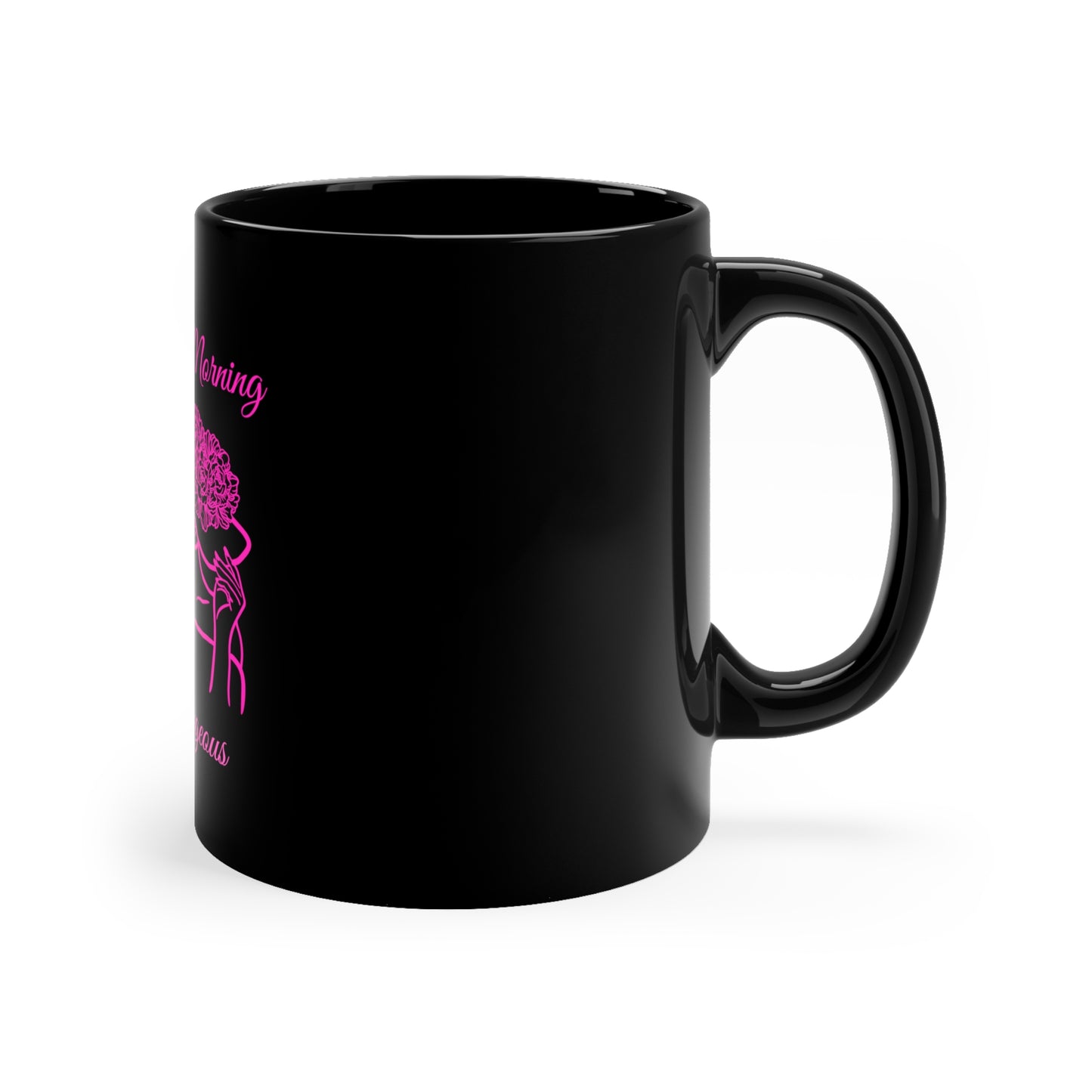 Good Morning Gorgeous Black Mug 11oz