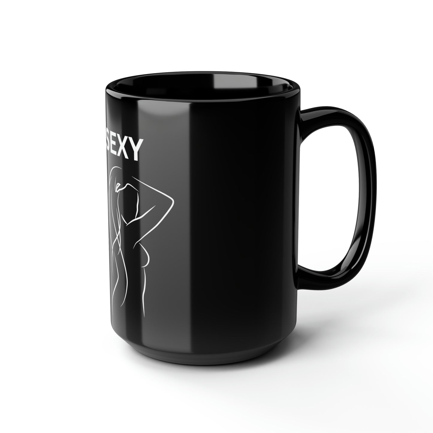 BE SEXY Black Mug, 15oz