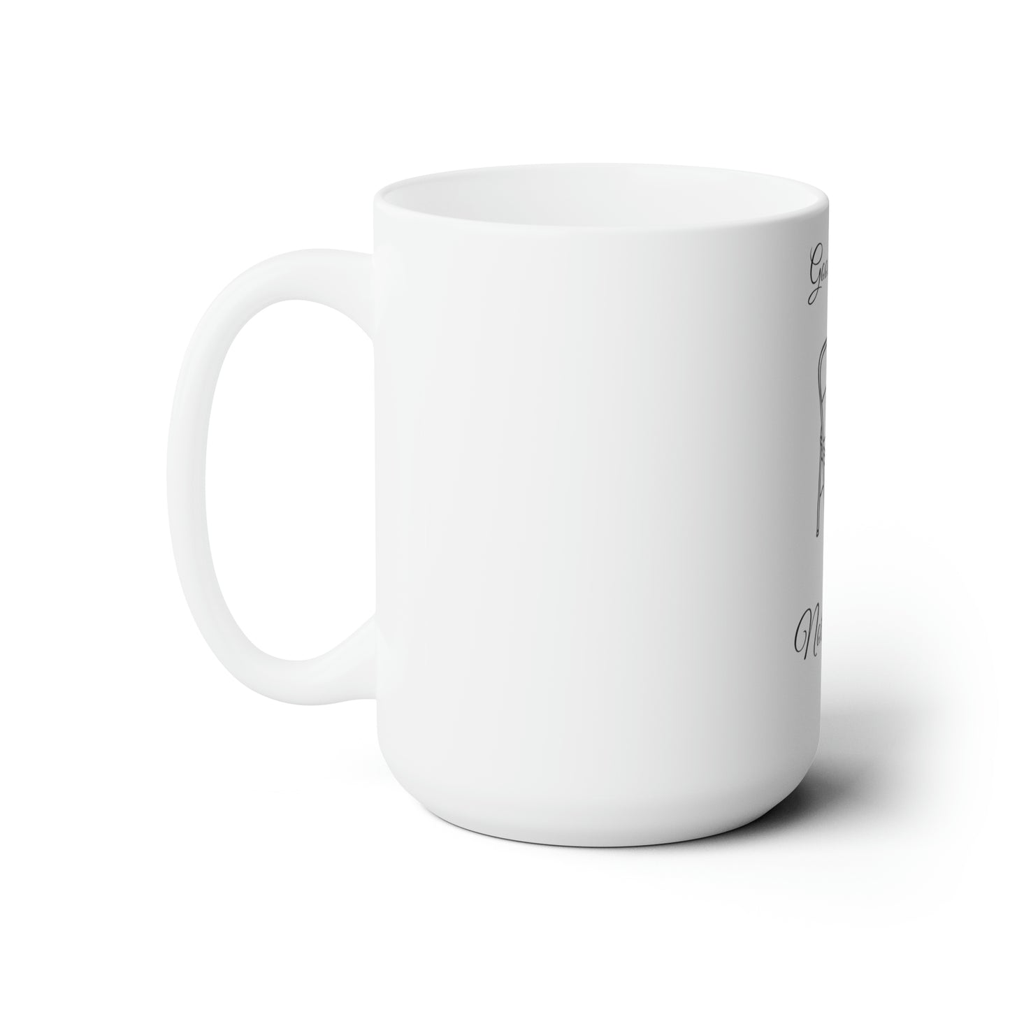 Good Morning Not Today Ceramic Mug 15oz