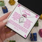 To My Beautiful Daughter Forever Love Necklace ( Barbie Enhancements )