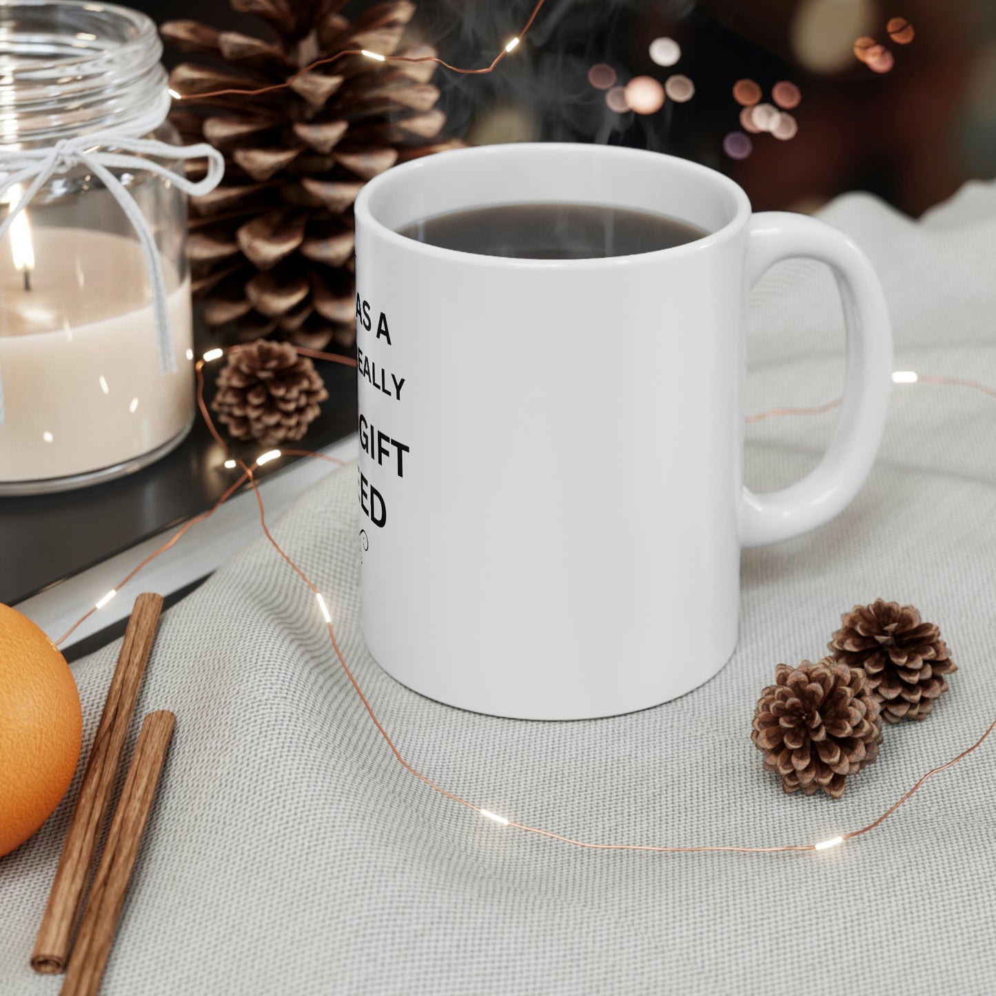 Great Gift For Mom Ceramic Mug 11oz