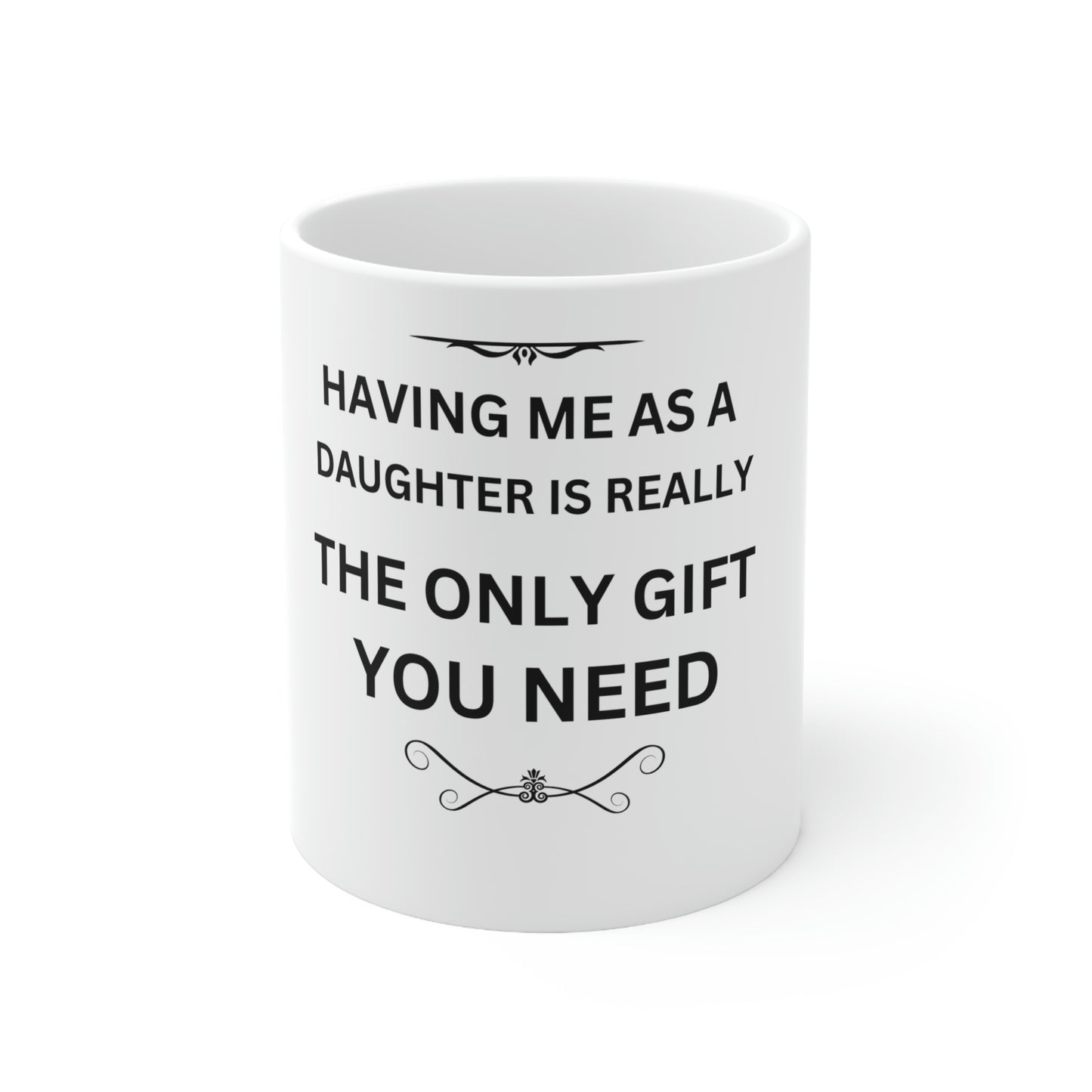 Great Gift For Mom Ceramic Mug 11oz
