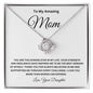 To My Amazing Mom Love Knot Necklace Happy Mother's Day