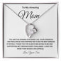 To My Amazing Mom Forever Love Necklace