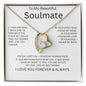 To My Soulmate A Gift To Remember