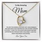 To My Amazing Mom Forever Love Necklace