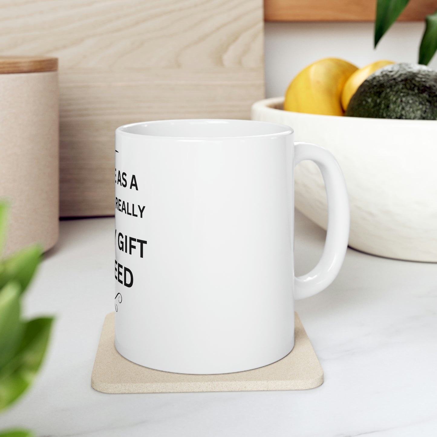Great Gift For Mom Ceramic Mug 11oz