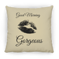 Good Morning (1) ZP18 Large Square Pillow