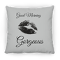 Good Morning (1) ZP18 Large Square Pillow