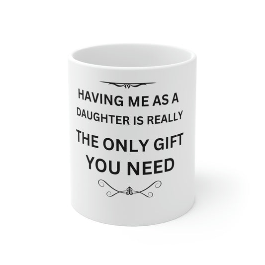 Great Gift For Mom Ceramic Mug 11oz